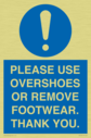 please-use-overshoes-or-remove-footwear-thank-you~